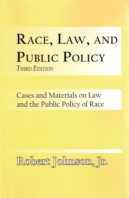 Front cover_Race, Law, And Public Policy
