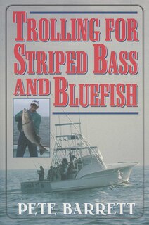 Front cover_Trolling for Striped Bass and Bluefish