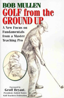 Front cover_Golf from the Ground Up