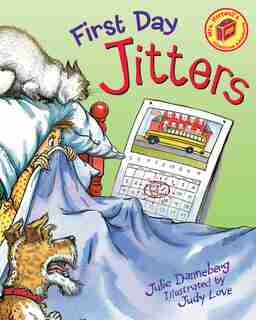 First Day Jitters by Julie Danneberg