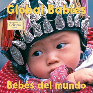 Front cover_Bebes del mundo/Global Babies (Spanish Bilingual Edition)