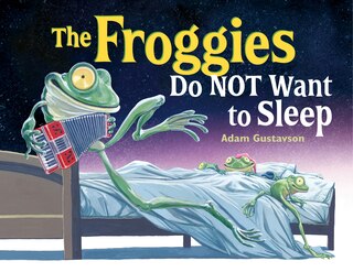 Front cover_The Froggies Do Not Want To Sleep