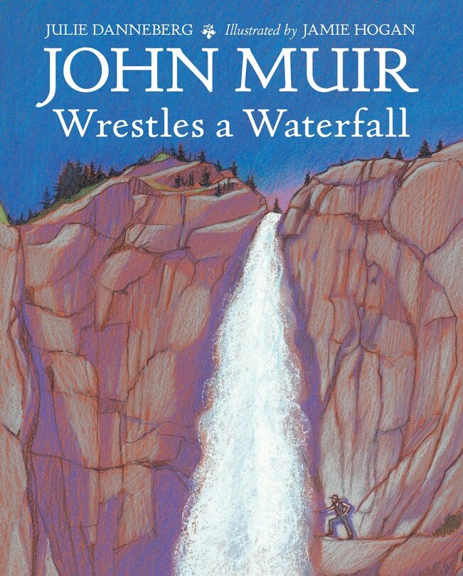 Couverture_John Muir Wrestles A Waterfall