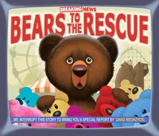 Front cover_Breaking News: Bears To The Rescue