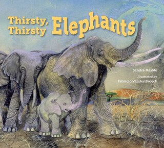 Front cover_Thirsty, Thirsty Elephants