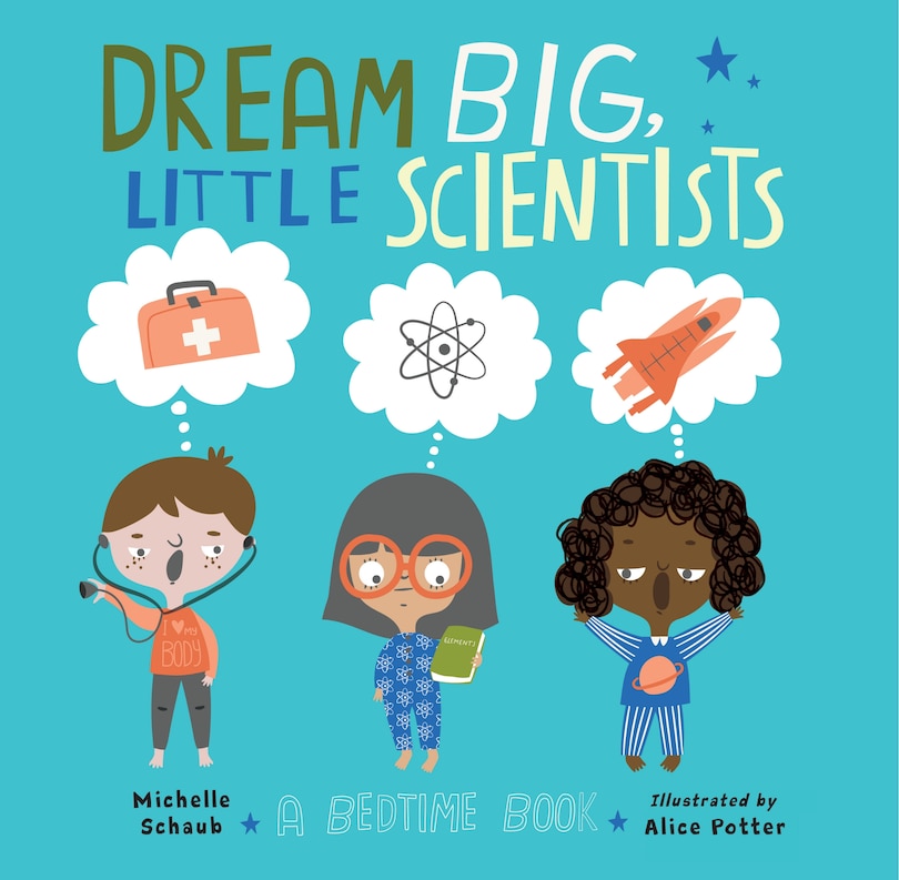 Front cover_Dream Big, Little Scientists