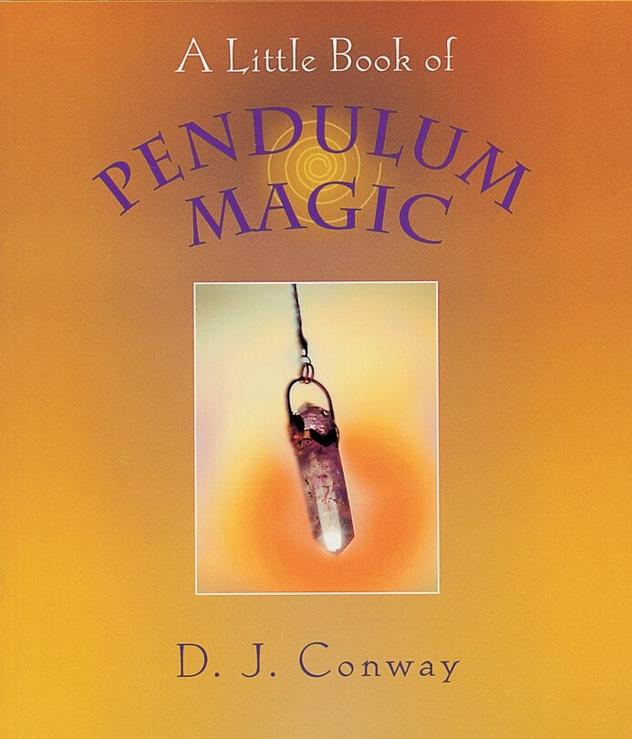 Front cover_A Little Book Of Pendulum Magic