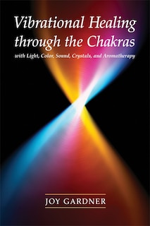 Couverture_Vibrational Healing Through The Chakras