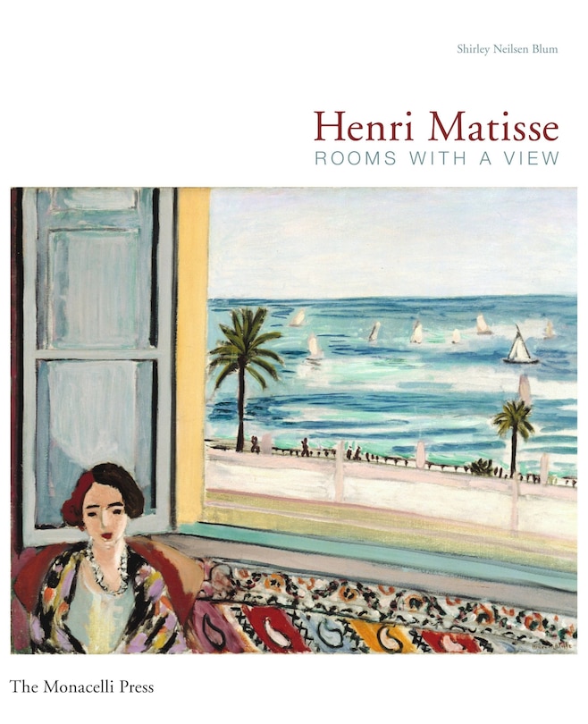 Henri Matisse: Rooms With A View