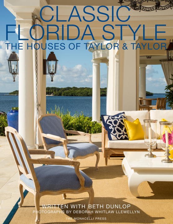 Classic Florida Style: The Houses Of Taylor & Taylor