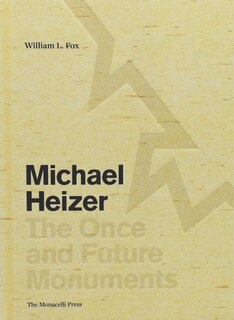 Front cover_Michael Heizer: The Once And Future Monuments