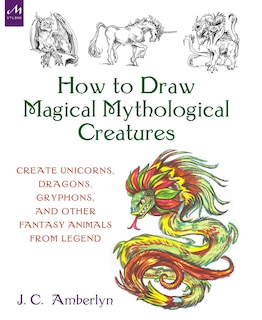 Couverture_How To Draw Magical Mythological Creatures