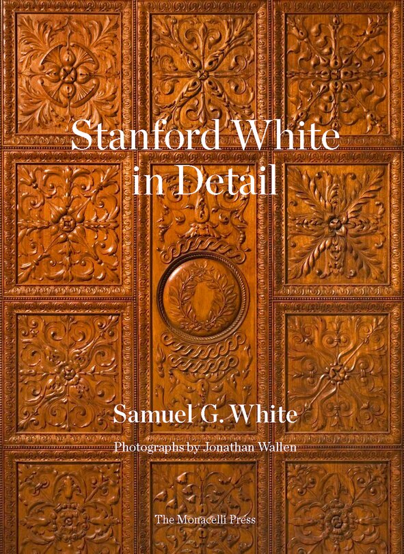 Front cover_Stanford White In Detail
