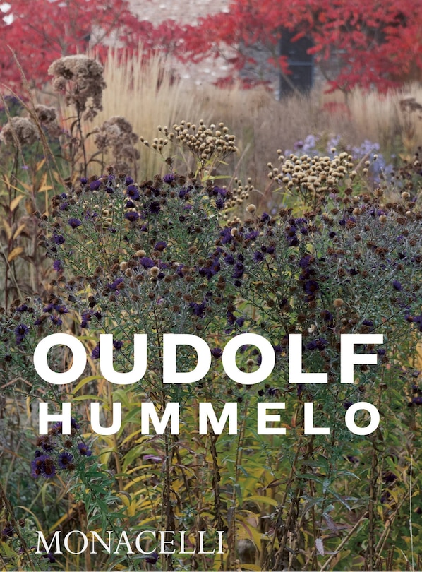 Hummelo: A Journey Through A Plantsman's Life