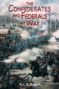 Front cover_Confederates And Federals At War