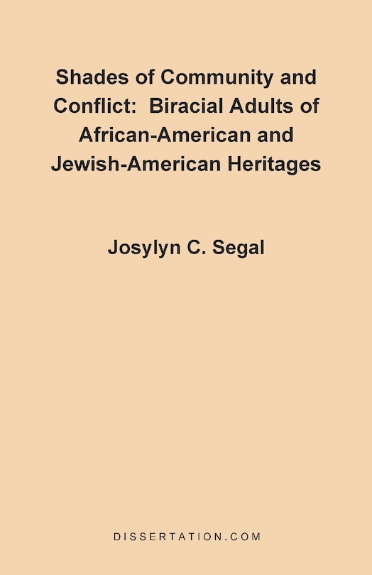 Front cover_Shades Of Community And Conflict: Biracial Adults Of African-american And Jewish-american Heritages