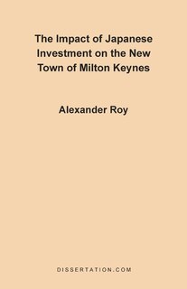 The Impact Of Japanese Investment On The New Town Of Milton Keynes