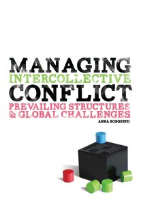 Front cover_Managing Intercollective Conflict: Prevailing Structures and Global Challenges