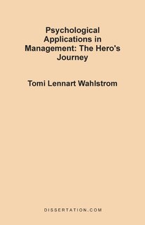 Couverture_Psychological Applications In Management: The Hero's Journey