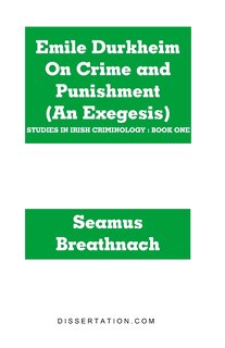 Emile Durkheim On Crime And Punishment (an Exegesis)