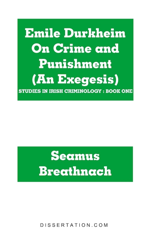 Emile Durkheim On Crime And Punishment (an Exegesis)