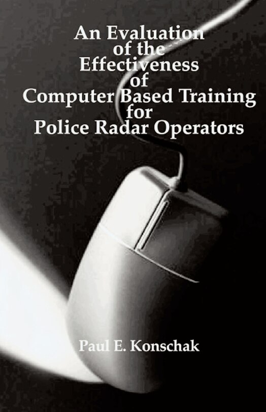 Front cover_An Evaluation Of Computer Based Training For Police Radar Operators