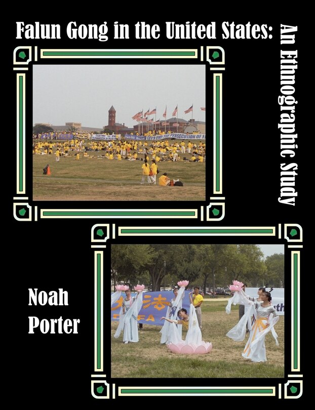 Front cover_Falun Gong In The United States: An Ethnographic Study