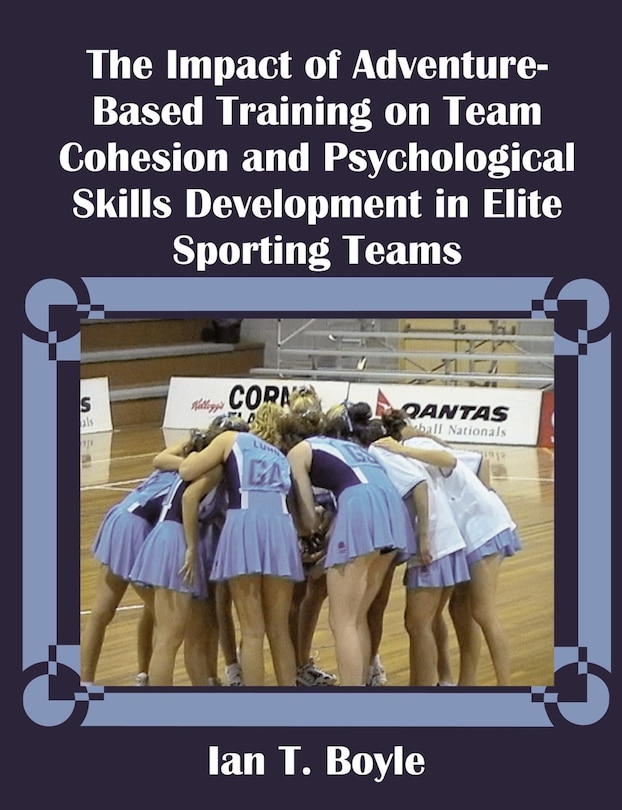 Couverture_The Impact Of Adventure-based Training On Team Cohesion And Psychological Skills Development In Elite Sp