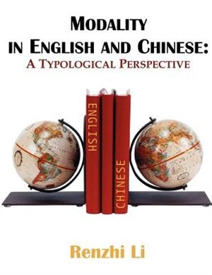 Front cover_Modality In English And Chinese: A Typological Perspective