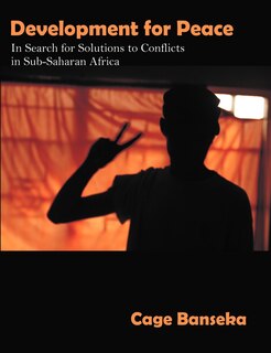 Couverture_Development For Peace: In Search For Solutions To Conflicts In Sub-saharan Africa