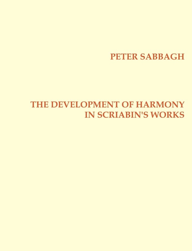Front cover_The Development Of Harmony In Scriabin´s Works