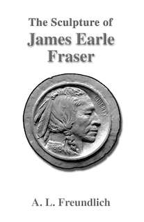 Front cover_The Sculpture Of James Earle Fraser