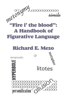 Front cover_fire I' The Blood: A Handbook Of Figurative Language