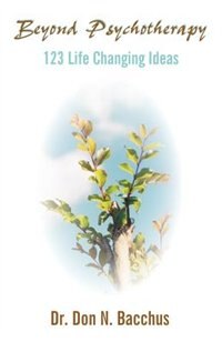 Front cover_Beyond Psychotherapy: 123 Life Changing Ideas