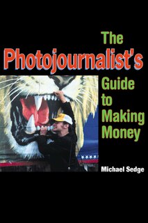 Front cover_The Photojournalist's Guide to Making Money