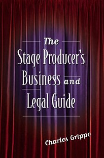 Front cover_The Stage Producer's Business and Legal Guide
