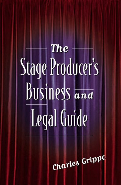 Front cover_The Stage Producer's Business and Legal Guide