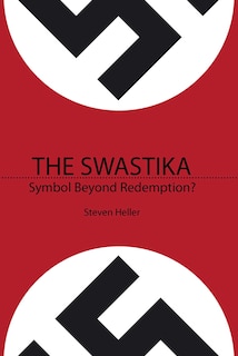 The Swastika: Symbol Beyond Redemption?