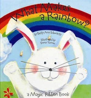 What Makes A Rainbow Large Edtion