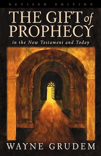 Front cover_The Gift Of Prophecy In The New Testament And Today