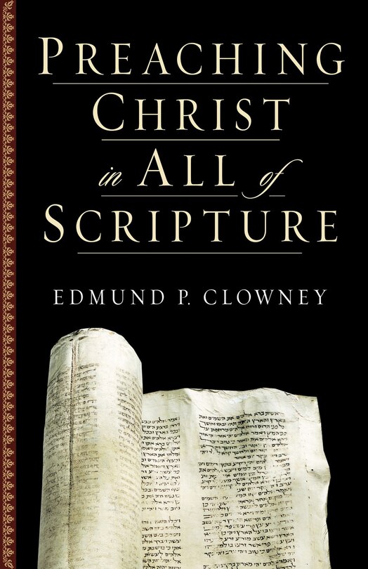 Couverture_Preaching Christ in All of Scripture