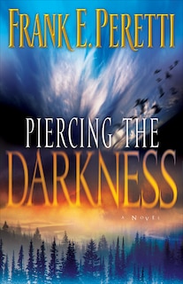 Piercing the Darkness