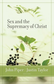 Front cover_Sex and the Supremacy of Christ