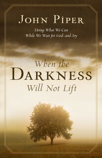 Couverture_When the Darkness Will Not Lift