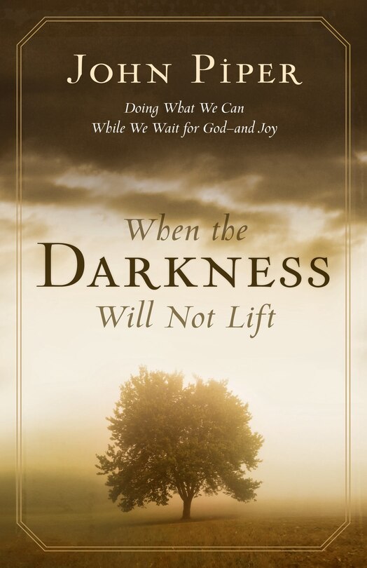 Couverture_When the Darkness Will Not Lift