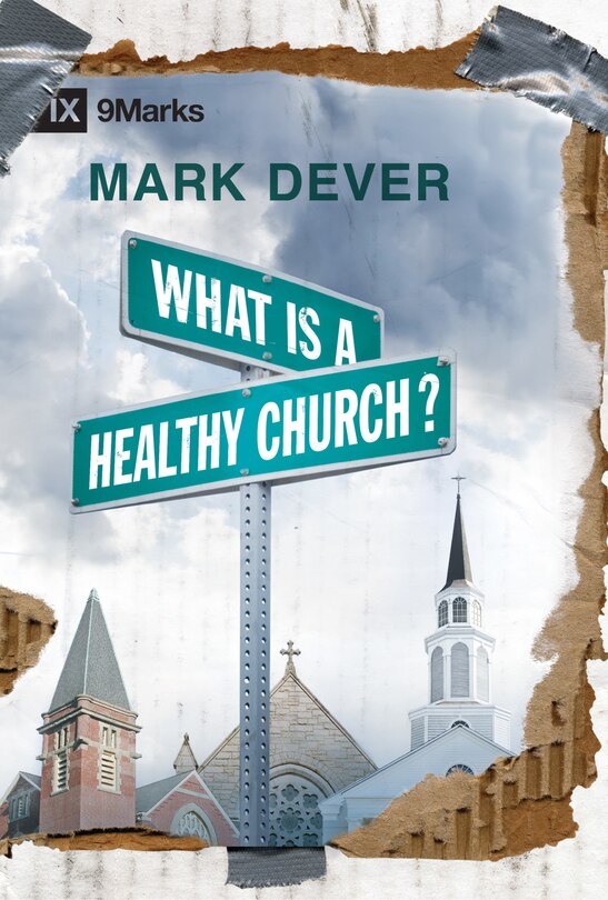 Front cover_What Is a Healthy Church?