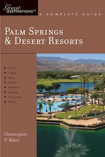 Great Destinations Palm Springs Desert Resorts