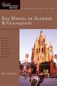 Front cover_Great Destinations San Miguel De Allende Guanajuato