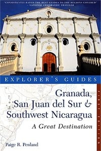 Couverture_Explorer's Guide Granada San Juan Del Sur And Southwest Nicaragu