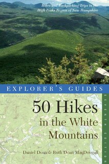 Couverture_Explorer's Guide 50 Hikes In The White Mountains